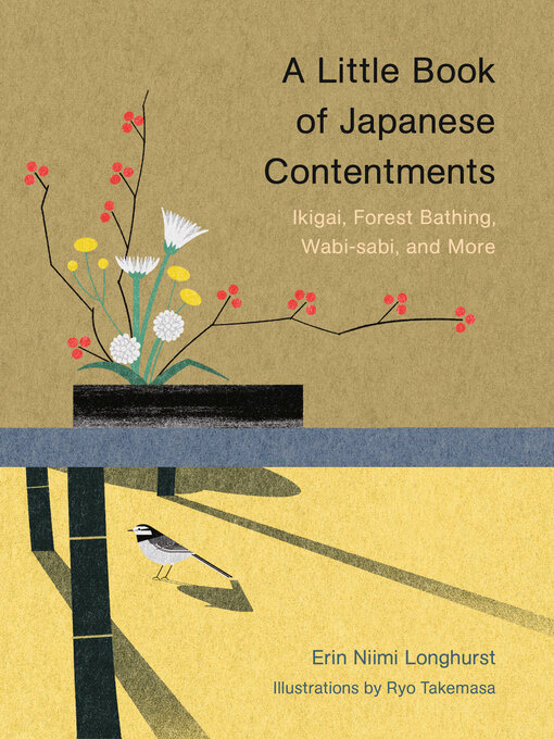 Title details for A Little Book of Japanese Contentments by Erin Niimi Longhurst - Available